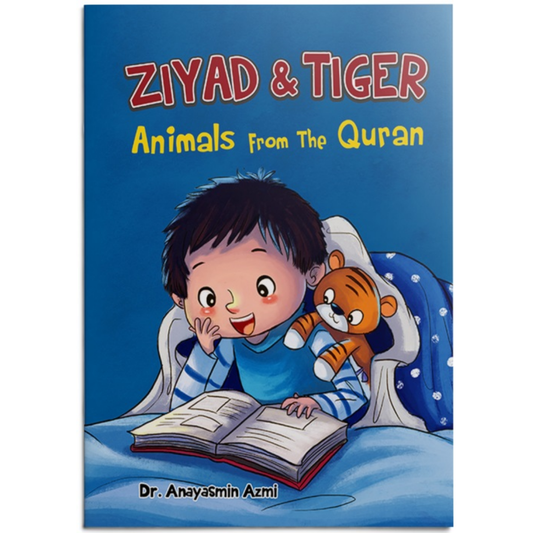 Ziyad & Tiger Animals From The Quran by Dr Anayasmin Azmi