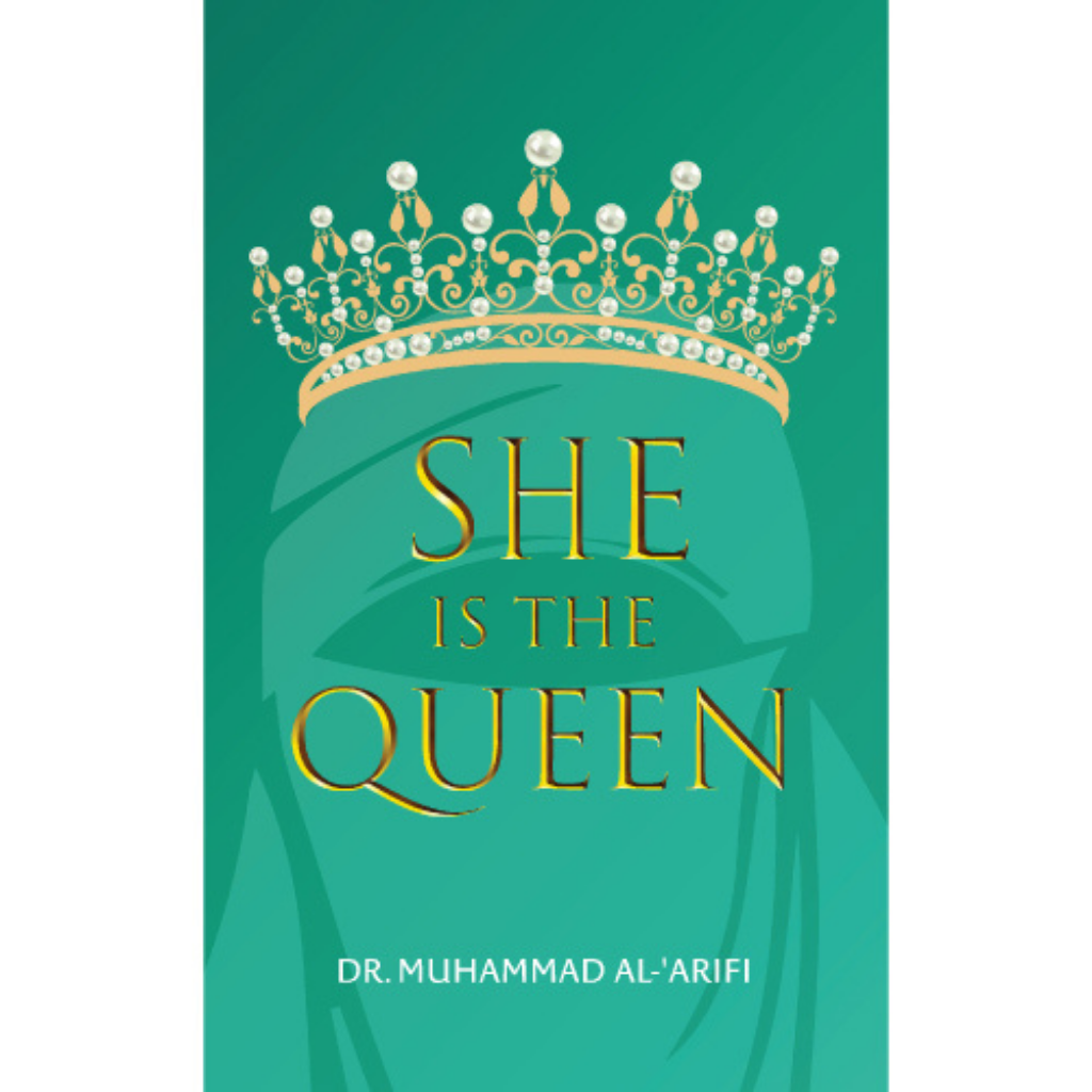 She is The Queen by Dr. Muhammad Al-'Arifi